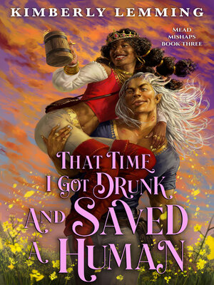 cover image of That Time I Got Drunk and Saved a Human